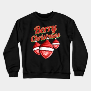 Strawberry With Santas Hat Celebrating Berry Merry Christmas Crewneck Sweatshirt